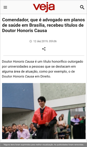 Comendador, que é advogado em planos de saúde em Brasília, recebeu títulos de Doutor Honoris Causa